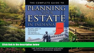 READ FULL  The Complete Guide to Planning Your Estate in Indiana: A Step-by-Step Plan to Protect