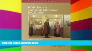 READ FULL  The CalAware Guide to Public Records and Private Information in California  READ Ebook