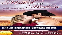 [PDF] ROMANCE: MAIL ORDER BRIDE: Mailed to Montana (Clean Western Romance   Alpha Cowboy)