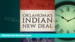 Big Deals  Oklahoma s Indian New Deal  Full Ebooks Most Wanted