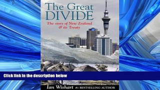 Books to Read  The Great Divide: The Story of New Zealand   Its Treaty  Best Seller Books Best