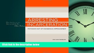 Books to Read  Arresting Incarceration: Pathways Out of Indigenous Imprisonment  Best Seller Books