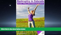 Big Deals  Bankruptcy in Colorado: The Secrets 