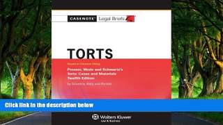 READ NOW  Casenotes Legal Briefs Torts: Keyed to Prosser Wade Schwartz Kelly   Partlett 12e