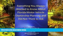 Must Have  Everything You Always Wanted to Know About Florida Motor Vehicle Ownership Planning and