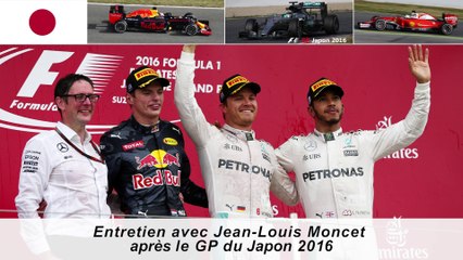 Entretien avec Jean-Louis Moncet après le Grand Prix du Japon 2016