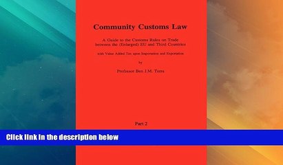 Big Deals  Community Customs Law, A Guide To the Customs Rules on Trade Betw (Enlarged Eu and