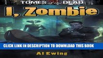 [PDF] Tomes of the Dead: I, Zombie Popular Colection