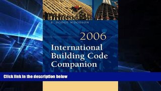 READ FULL  2006 International Building Code Companion: Interpretation, Tactics and Techniques