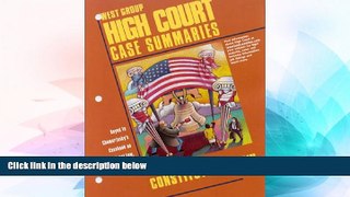 Must Have  High Court Case Summaries on Constitutional Law (Keyed to Chemerinsky)  READ Ebook Full