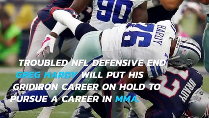 Troubled NFL player Greg Hardy to pursue MMA career