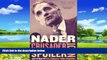 Books to Read  Nader: Crusader, Spoiler, Icon  Full Ebooks Best Seller