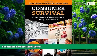 Books to Read  Consumer Survival [2 volumes]: An Encyclopedia of Consumer Rights, Safety, and