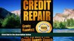Must Have  Credit Repair Secrets: The Complete Credit Score Repair Book: How To Fix Your Credit,
