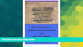 READ FULL  The Foundations of Homeonwers Associations and the New America REVISED  READ Ebook Full