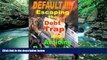 Books to Read  DEFAULT !!!  Escaping the Debt Trap and Avoiding Bankruptcy  Best Seller Books Most
