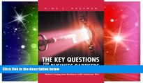 READ FULL  The Key Questions for Business Partners: 100 Vital Questions to Ask Before Going into