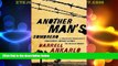 READ book  Another Man s Sombrero: A Conservative Broadcaster s Undercover Journey Across the