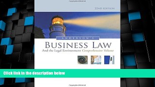 Must Have PDF  Anderson s Business Law and the Legal Environment, Comprehensive Volume  Best