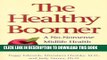 [PDF] The Healthy Boomer: A No-Nonsense Midlife Health Guide for Women and Men Popular Colection