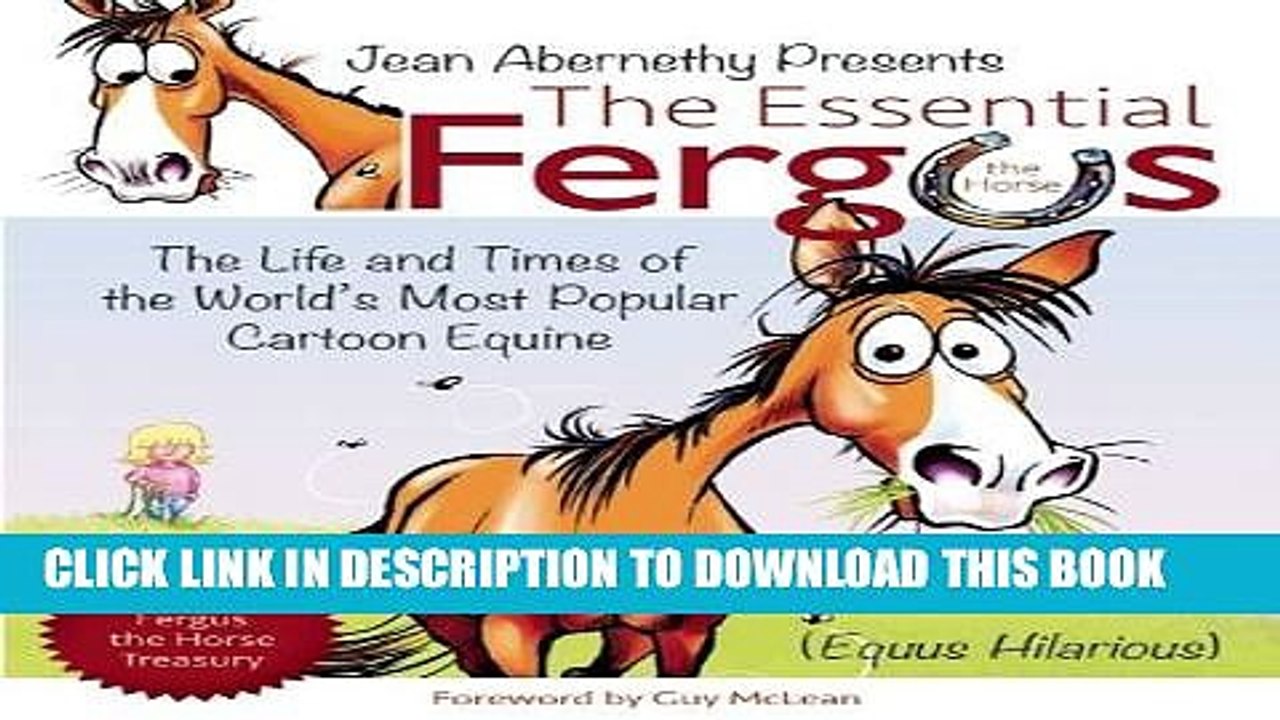 New Book The Essential Fergus the Horse: The Life and Times of the World s Favorite Cartoon Equine