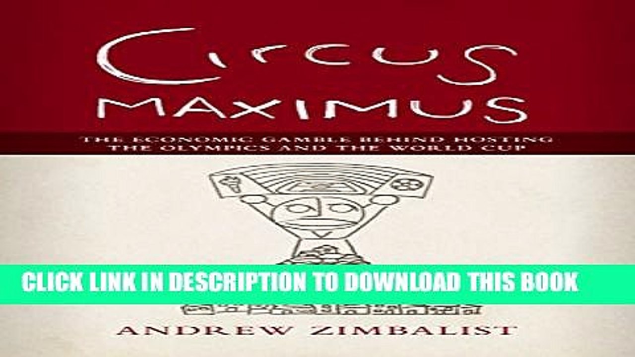 New Book Circus Maximus: The Economic Gamble Behind Hosting the Olympics and the World Cup