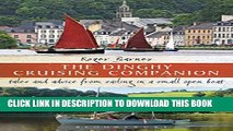 [Read PDF] The Dinghy Cruising Companion: Tales and advice from sailing a small open boat Download