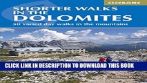 New Book Shorter Walks in the Dolomites (Cicerone Guide)