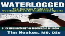 New Book Waterlogged: The Serious Problem of Overhydration in Endurance Sports