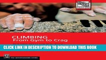 New Book Climbing from Gym to Crag: Building Skills for Real Rock (Mountaineers Outdoor Expert)