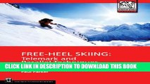 New Book Free Heel Skiing: Telemark and Parallel Techniques for All Conditions (Mountaineers