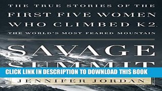 Collection Book Savage Summit: The True Stories of the First Five Women Who Climbed K2, the World
