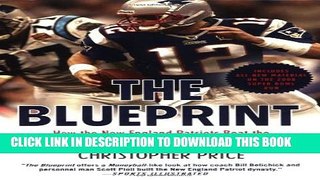 New Book The Blueprint: How the New England Patriots Beat the System to Create the Last Great NFL