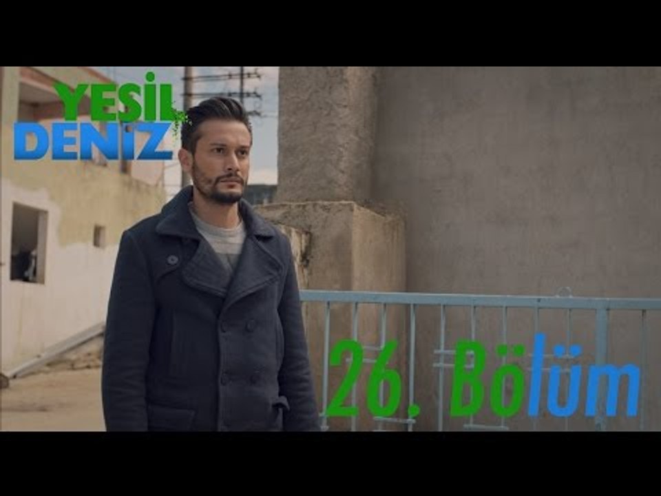 26. Bölüm “Benimle evlenir misin?” / Yeşil Deniz (1080p)