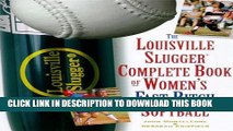 [PDF] The Louisville Slugger Complete Book of Women s Fast-Pitch Softball Popular Collection