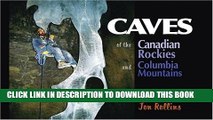 New Book Caves of the Canadian Rockies and the Columbia Mountains