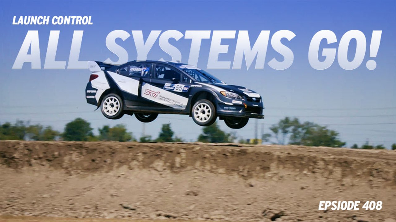 Launch Control 408: All Systems Go