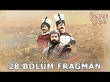 Osmanlı Tokadı - 28.Bölüm Fragman