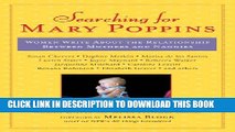 [PDF] Searching for Mary Poppins: Women Write About the Relationship Between Mothers and Nannies