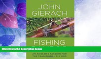 Choose Book Fishing Bamboo: An Angler s Passion for the Traditional Fly Rod