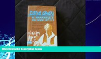 Online eBook Zane Grey : Outdoorsman Zane Grey s Best Hunting and Fishing Tales Published in