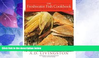 Popular Book The Freshwater Fish Cookbook: More than 200 Ways to Cook Your Catch