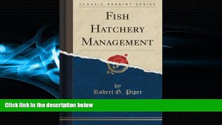 Popular Book Fish Hatchery Management (Classic Reprint)