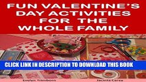 [PDF] Fun Valentine s Day Activities for the Whole Family (Holiday Entertaining) Popular Online