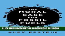 New Book The Moral Case for Fossil Fuels