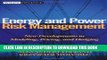 New Book Energy and Power Risk Management: New Developments in Modeling, Pricing, and Hedging
