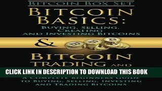 [PDF] Bitcoin Box Set: Bitcoin Basics and Bitcoin Trading and Investing - The Digital Currency of