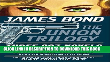 [PDF] James Bond: The Union Trilogy (James Bond 007) Full Collection