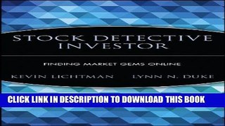 [PDF] The Stock Detective Investor: Beat Online Hype and Unearth the Real Stock Market Winners