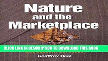 [Read PDF] Nature and the Marketplace: Capturing The Value Of Ecosystem Services Ebook Online